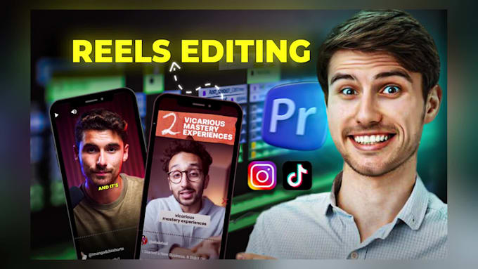 edit instagram reels, youtube shorts, instagram reels editing, tiktok ads
