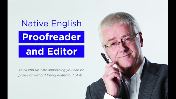 proofread and edit your writing for clarity and flow