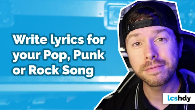 write lyrics for your punk, pop, rock or pop punk song