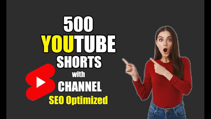 create 500 youtube shorts, short videos with channel