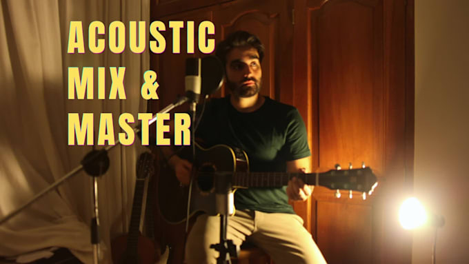mix and master your live acoustic performance