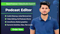 do podcast video editing, mixing, and audio editing professionally