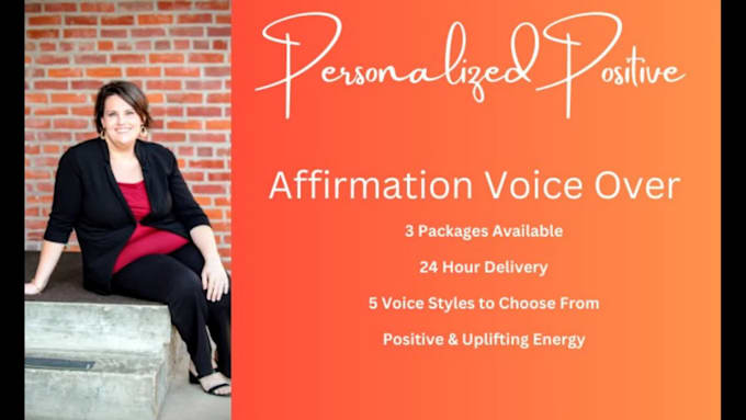 create a personalized positive affirmation voice over