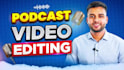 edit your video podcast and interview for youtube