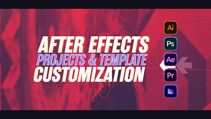 do after effects, premiere pro work and edit templates for you