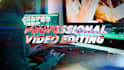 do professional video editing
