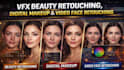 do vfx beauty retouching, digital makeup for film and video