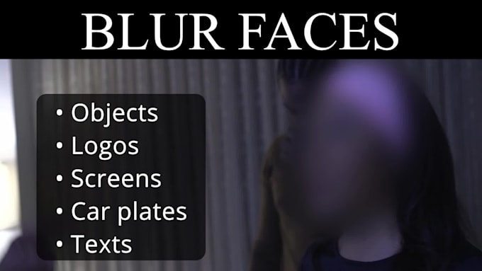 blur faces, screens, objects or anything in your video