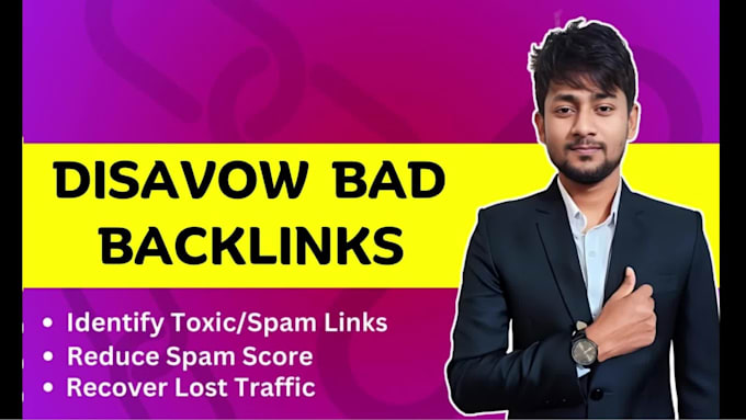 disavow bad backlinks and remove toxic spam score links