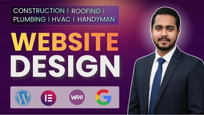 design a high converting construction, roofing, plumbing, handyman website