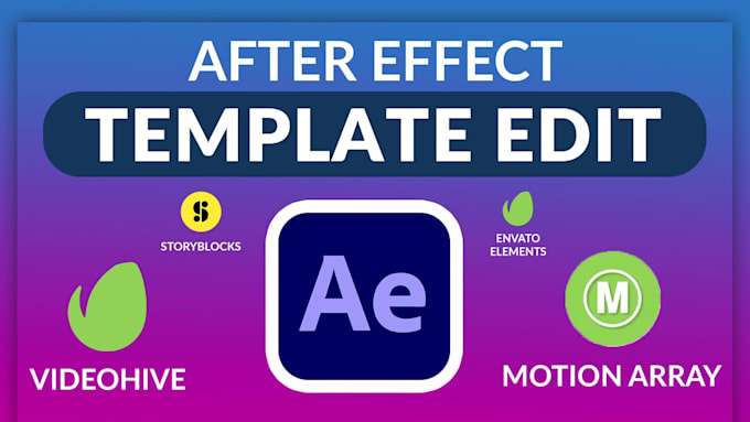 edit any after effects template from videohive