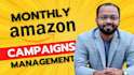 manage amazon ads campaign or amazon ppc campaign on a monthly basis