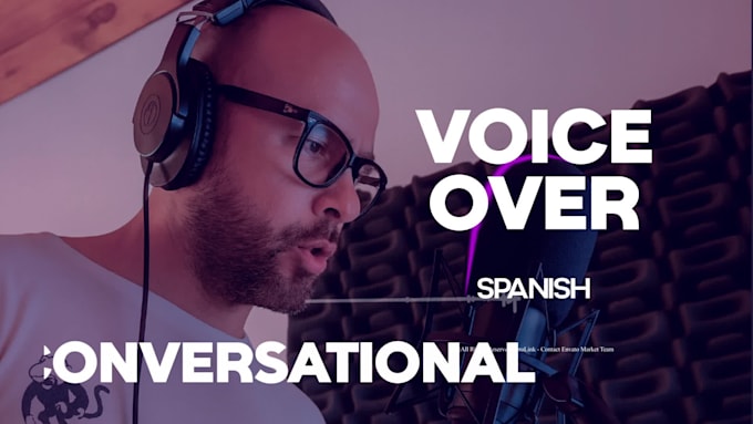 record a latin spanish conversational voiceover