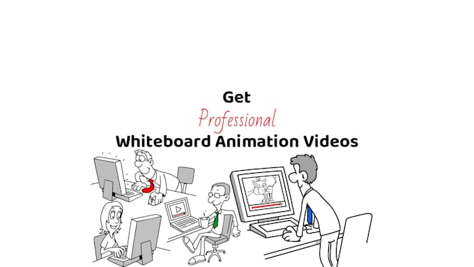 create professional custom whiteboard animation videos
