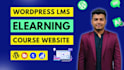 build lms website using learndash, buddyboss, tutor lms elearning