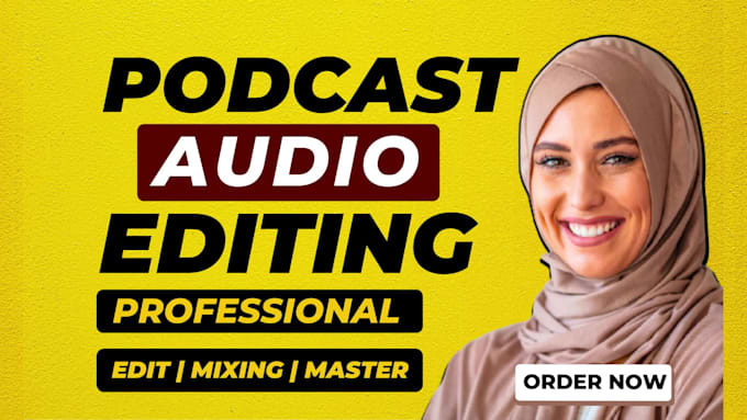 do podcast audio editing, podcast mixing and mastering