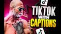 edit your tiktoks, reels and shorts with captions just like alex hormozi