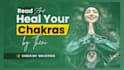 psychic read and heal your chakras as your spiritual advisor