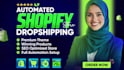 build automated shopify dropshipping store with winning products