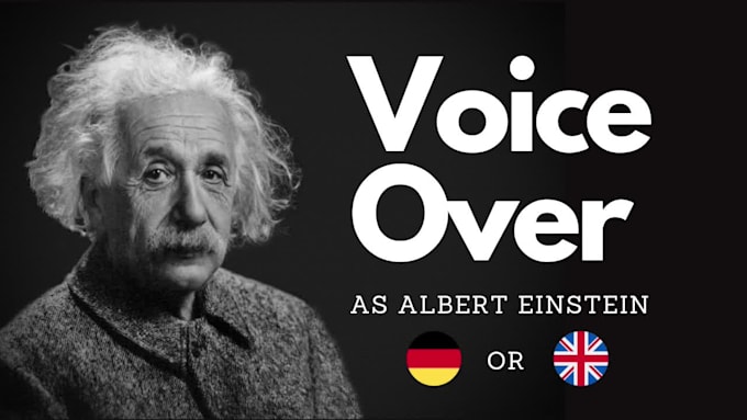 record a voice over as albert einstein