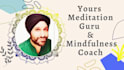 be your meditation guru and mindfulness coach