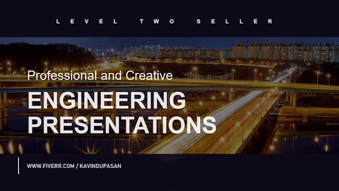 Create engineering related powerpoint presentations by Kavindupasan ...