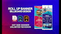 do professional roll up banner, pull up, or billboard design