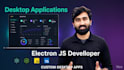 build desktop applications with electronjs, expert electron js developer