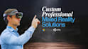 develop engaging custom mixed reality apps for your business