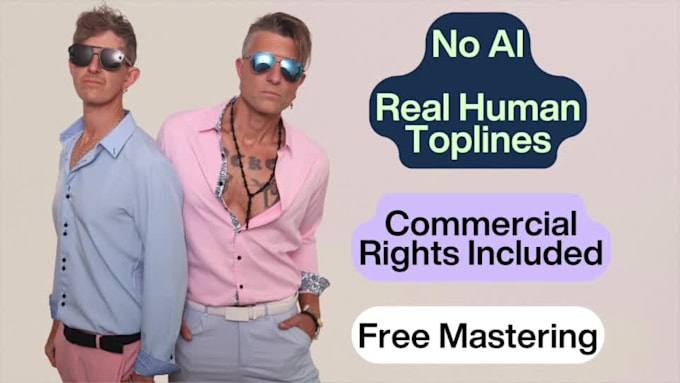 be the topline vocal songwriter for you, we dont use ai