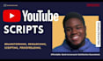 research and write a script for your youtube videos