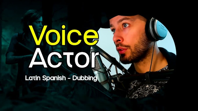 spanish male video dubbing actor