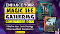 refine and optimize your magic the gathering commander deck