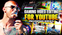 do professional funny gaming video editing for youtube