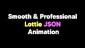 create professional, smooth json lottie animation