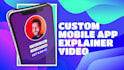 produce a custom mobile app explainer video