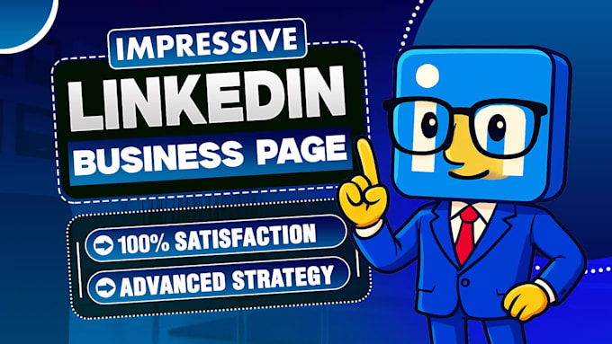 create an impressive linkedin business page
