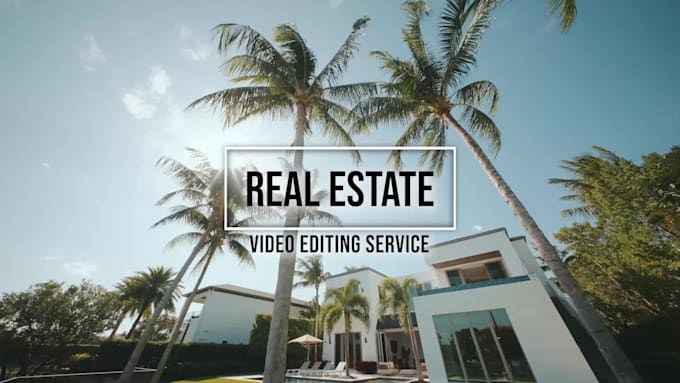 do real estate and construction video editing