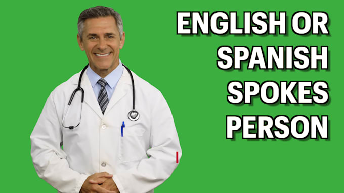 be your green screen english or spanish medical spokesperson
