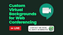 design google meet virtual meeting background
