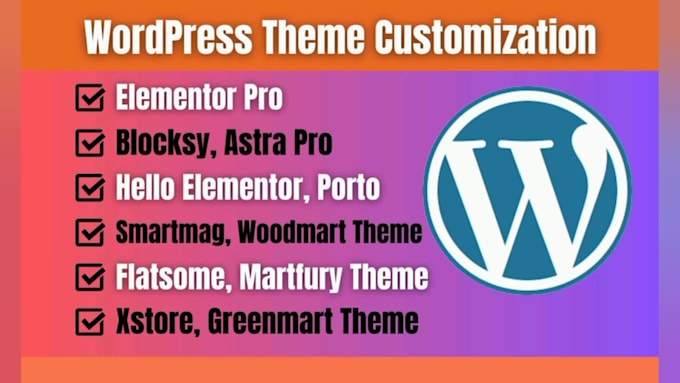 customize hello elementor, astra pro, blocksy, porto, smartmag, woodmart theme