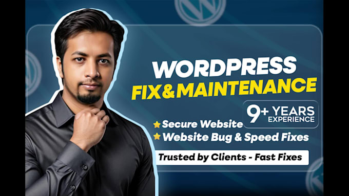 provide wordpress website maintenance, support, and fix all your issues