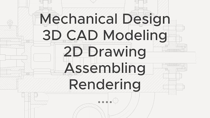 do quality 3d cad design, product rendering, 2d drawings and assemblies
