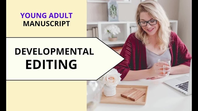 developmentally edit your young adult or fiction manuscript