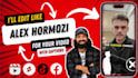 edit reels, shorts, and tiktok with alex hormozi captions
