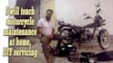teach motorcycle maintanance at home, DIY servicing