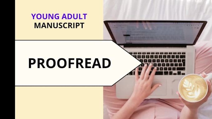 proofread your young adult or fiction manuscript