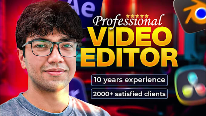 do professional video editing for youtube, vlogs, ads and more