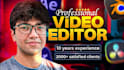 do professional video editing for youtube, vlogs, ads and more