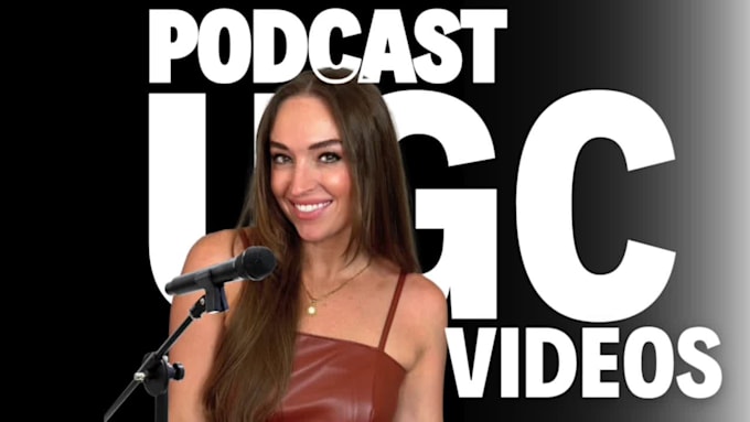 make you a podcast ugc video ad